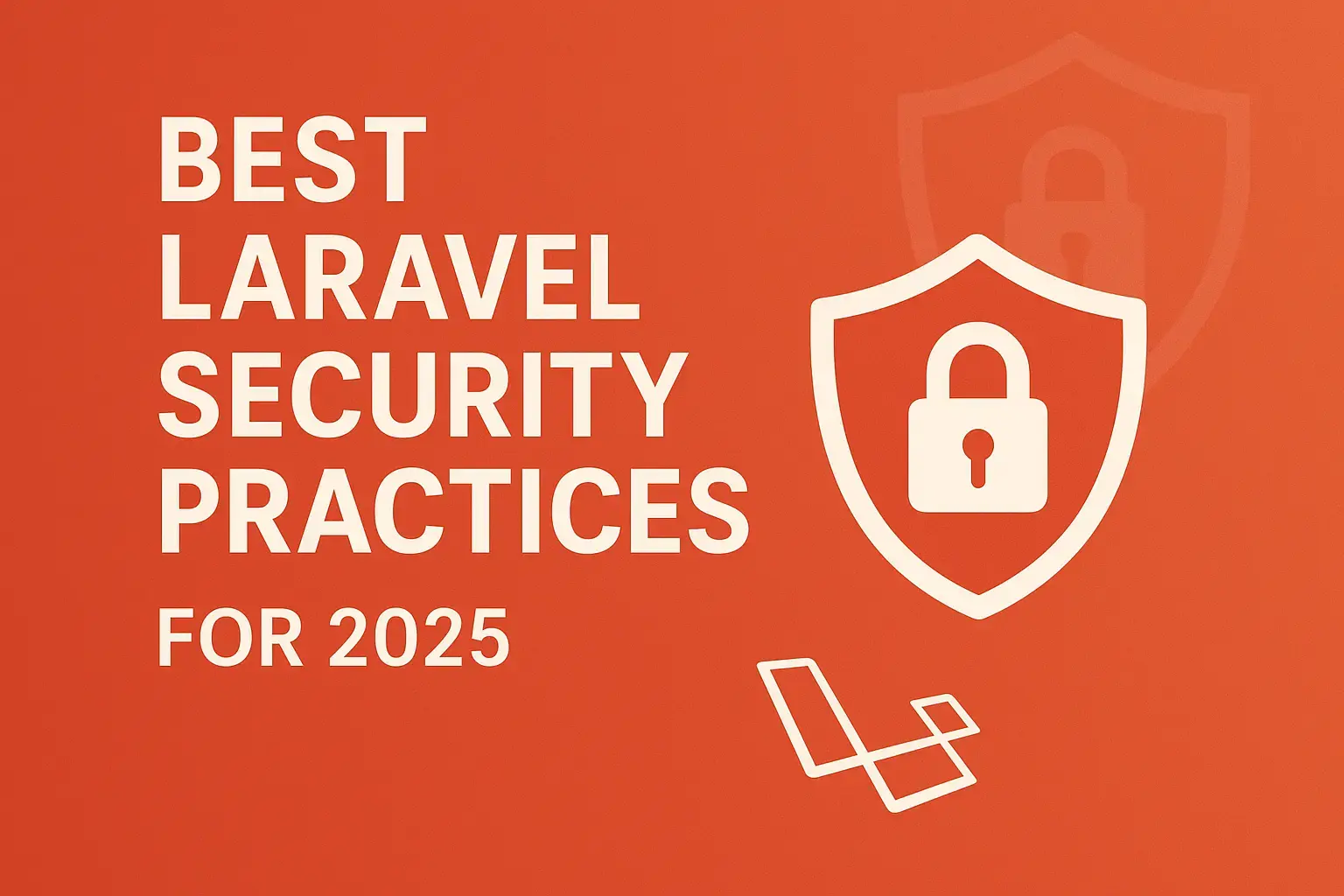 Best Laravel Security Practices for 2025 - Blog Cover Image