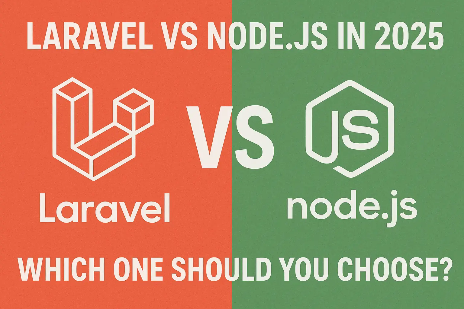 Laravel vs Node.js in 2025: Which One Should You Choose? - Blog Cover Image